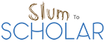 Slum to Scholar